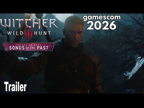 The Witcher 3: Songs of the Past تحصل على استعراض لعب جديد والإعلان عن نسخة ريماستر لأجهزة الجيل الحالي