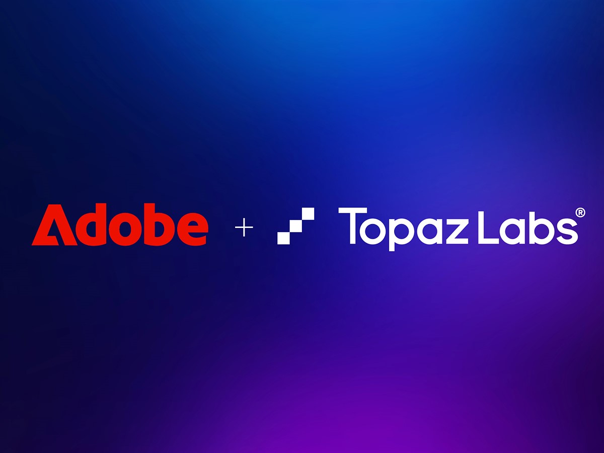 Adobe upscales its AI capabilities with Topaz Labs acquisition