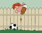 Should my husband stop letting our kids climb over our neighbour’s fence to get their ball back?