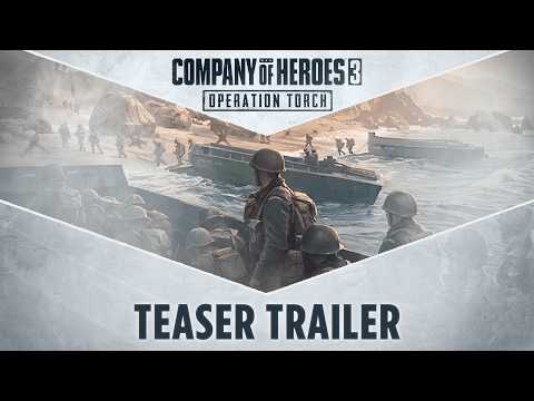 الإعلان عن محتوى Operation Torch الإضافي للعبة Company of Heroes 3