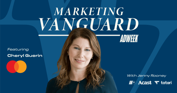 Brandweek 2026: Democratized Marketing Won’t Differentiate Your Brand. ft. Cheryl Guerin of Mastercard