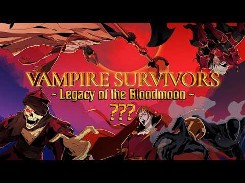 Vampire Survivors تحصل على محتوى Legacy of the Bloodmoon الإضافي قريباً