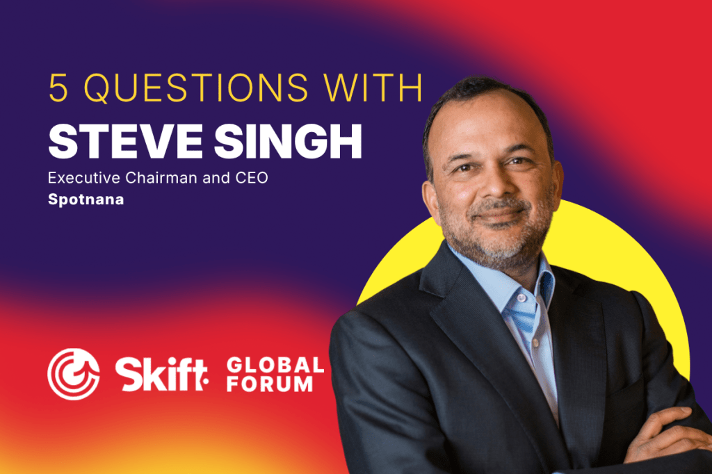 Skift Global Forum Preview: What Happens After the Booking? Spotnana CEO Has a Number