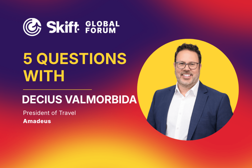 Skift Global Forum Preview: Amadeus’s President of Travel on Why the Traveler, Not the Platform, Should Hold the Controls